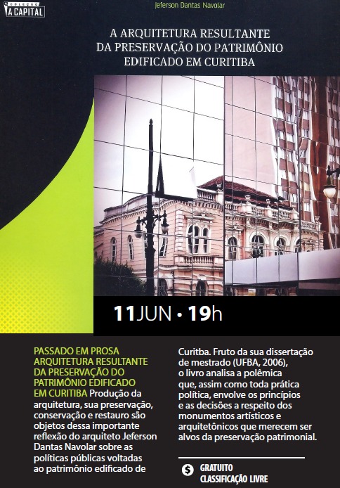 Evento: Literatura, Passado em Prosa – Arquitetura resultante da preservação do patrimônio edificado em Curitiba